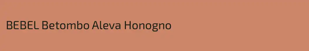 BEBEL Betombo Aleva Honogno